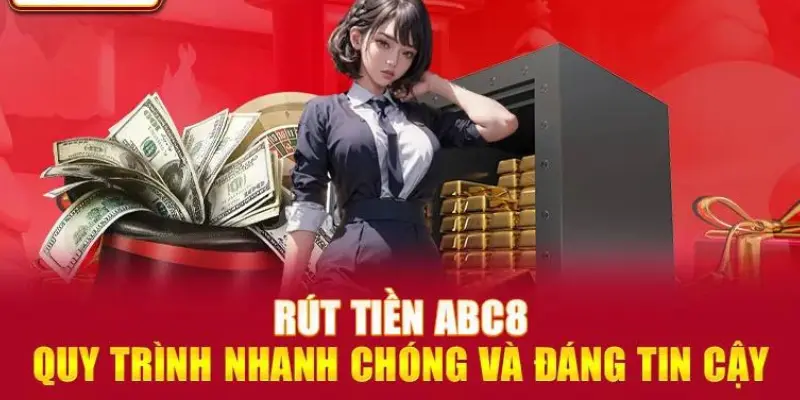 Quy trình chọn phương thức nhận vốn thưởng từ tài khoản Abc8